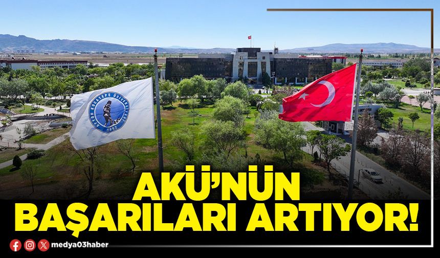 AKÜ’nün başarıları artıyor!