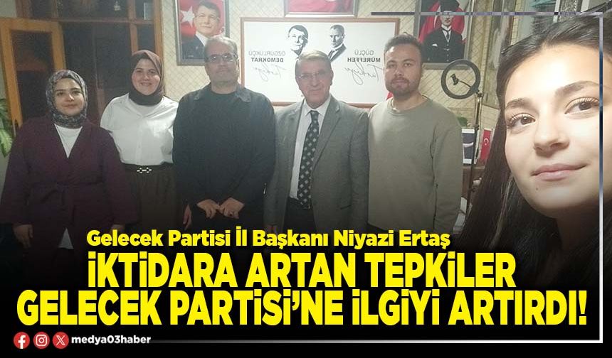 İktidara artan tepkiler Gelecek Partisi’ne ilgiyi artırdı!