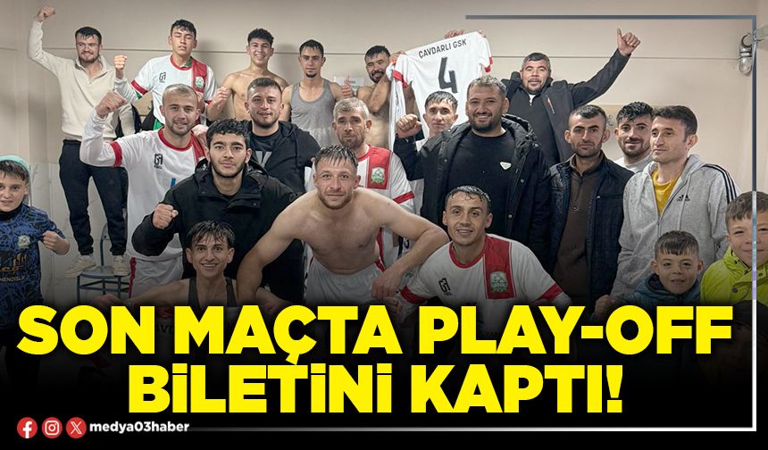 Son maçta play-off biletini kaptı!