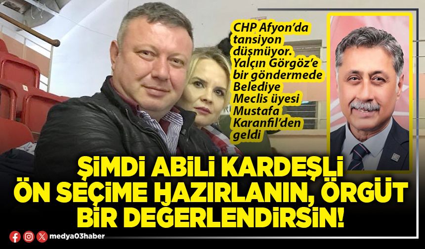 Şimdi abili kardeşli ön seçime hazırlanın, örgüt bir değerlendirsin!