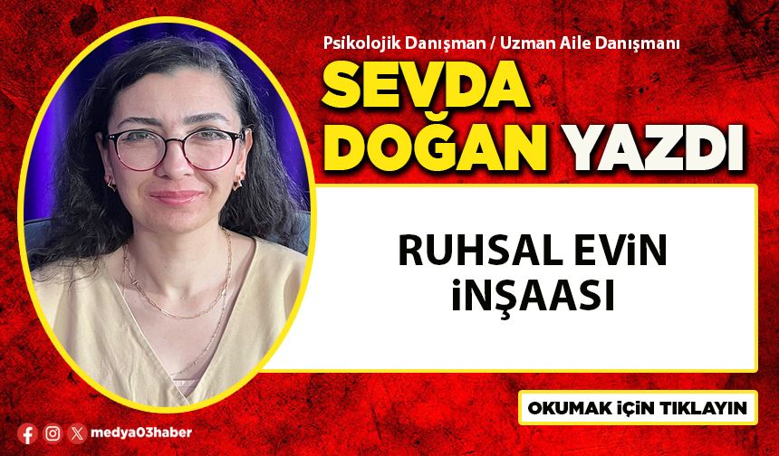 Ruhsal evin inşaası