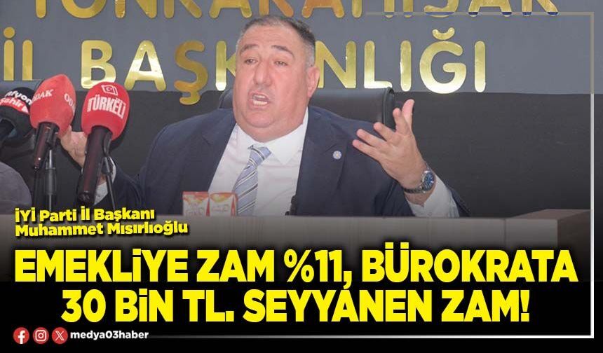 Emekliye zam %11, bürokrata 30 Bin TL. seyyanen zam!