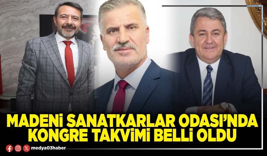 Madeni Sanatkarlar Odası’nda kongre takvimi belli oldu