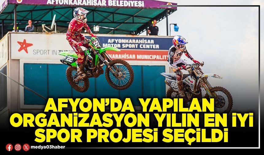 Afyon’da yapılan organizasyon yılın en iyi spor projesi seçildi