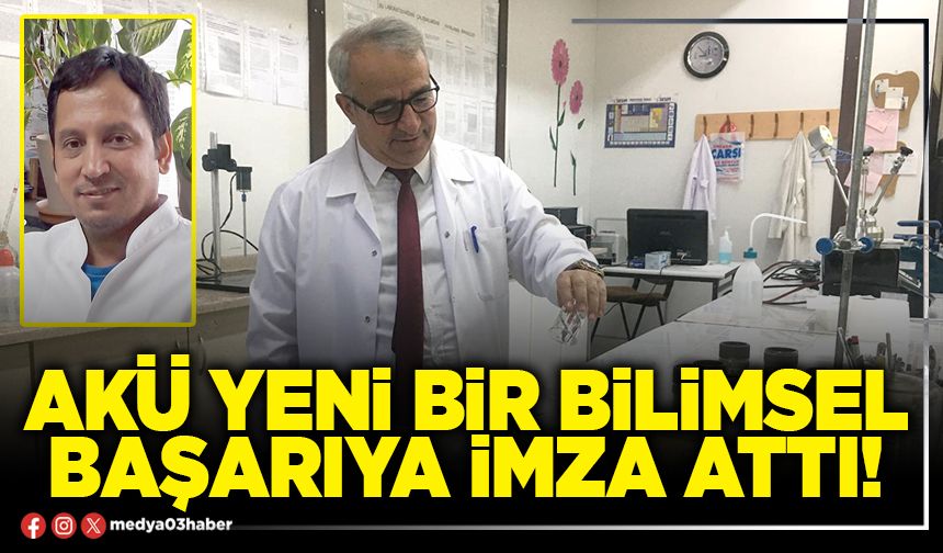 AKÜ yeni bir bilimsel başarıya imza attı!