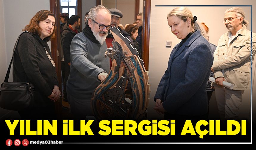 Yılın ilk sergisi açıldı