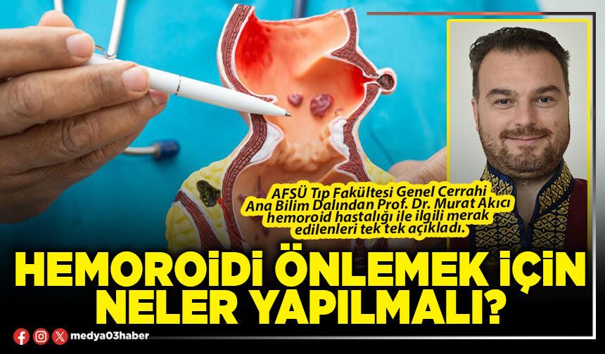 Hemoroidi önlemek için neler yapılmalı?