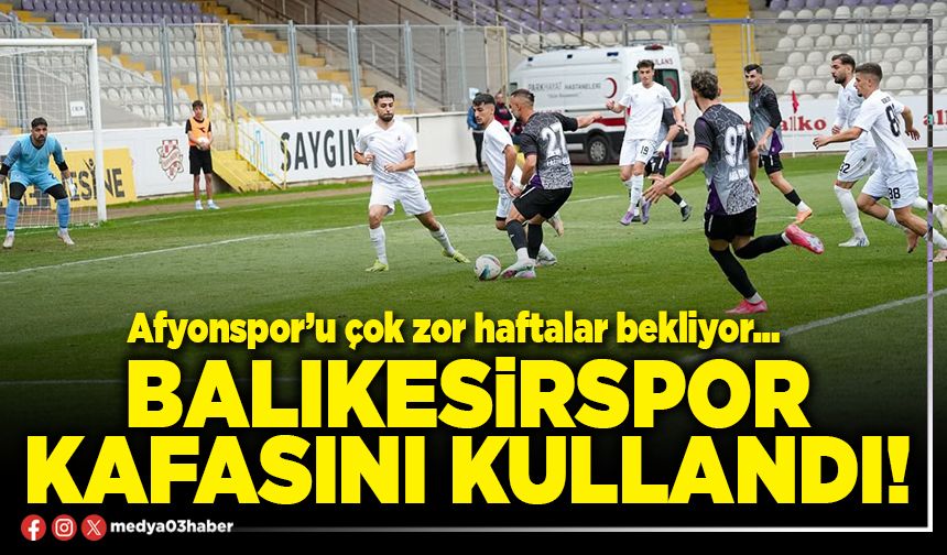 Balıkesirspor kafasını kullandı!