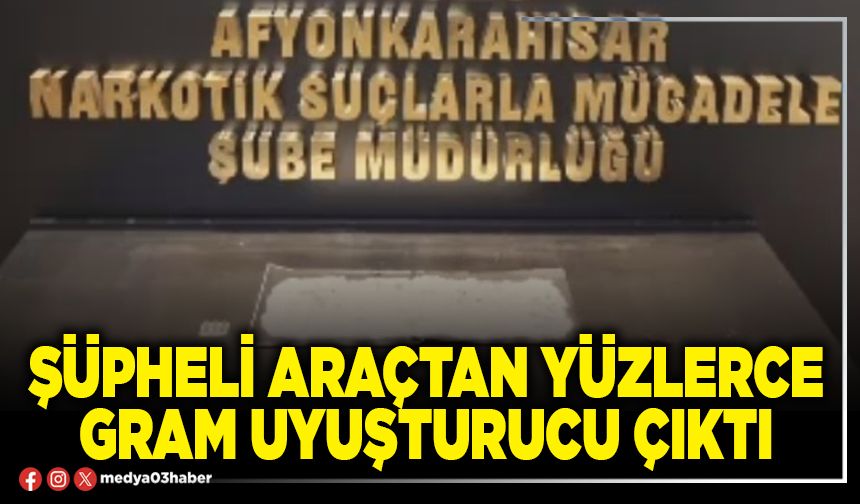 Şüpheli araçtan yüzlerce gram uyuşturucu çıktı