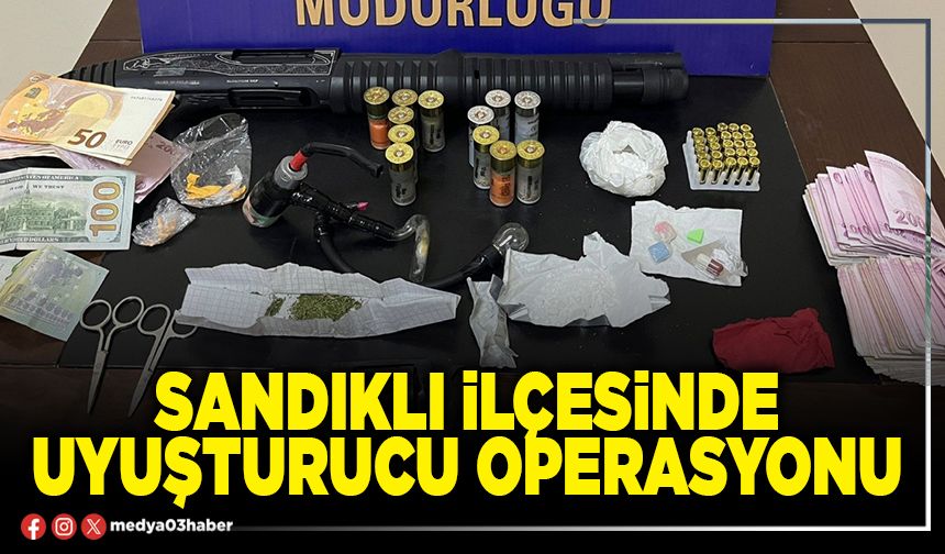 Sandıklı İlçesinde uyuşturucu operasyonu