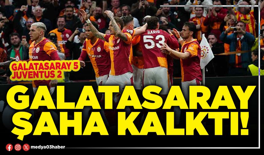 Galatasaray şaha kalktı!
