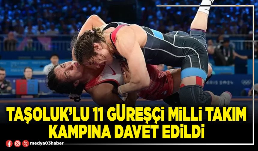 Taşoluk’lu 11 güreşçi milli takım kampına davet edildi