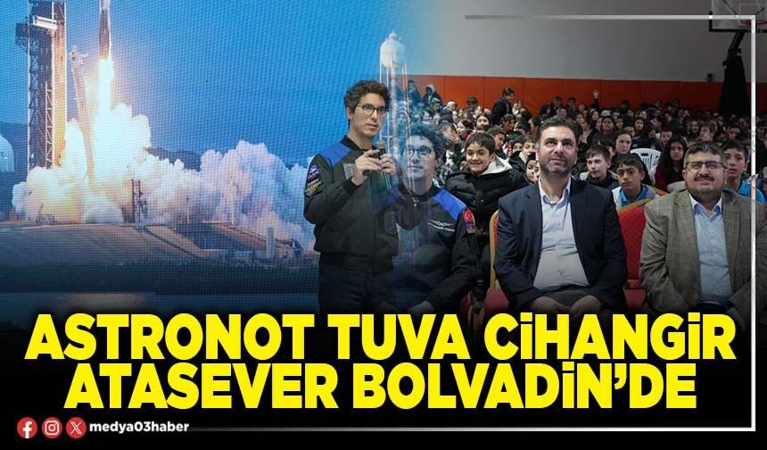 Astronot Tuva Cihangir Atasever Bolvadin’de