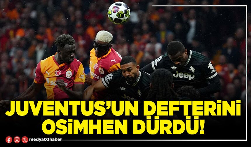 Juventus’un defterini Osimhen dürdü!