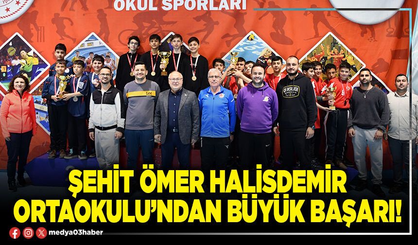Şehit Ömer Halisdemir Ortaokulu’ndan büyük başarı!