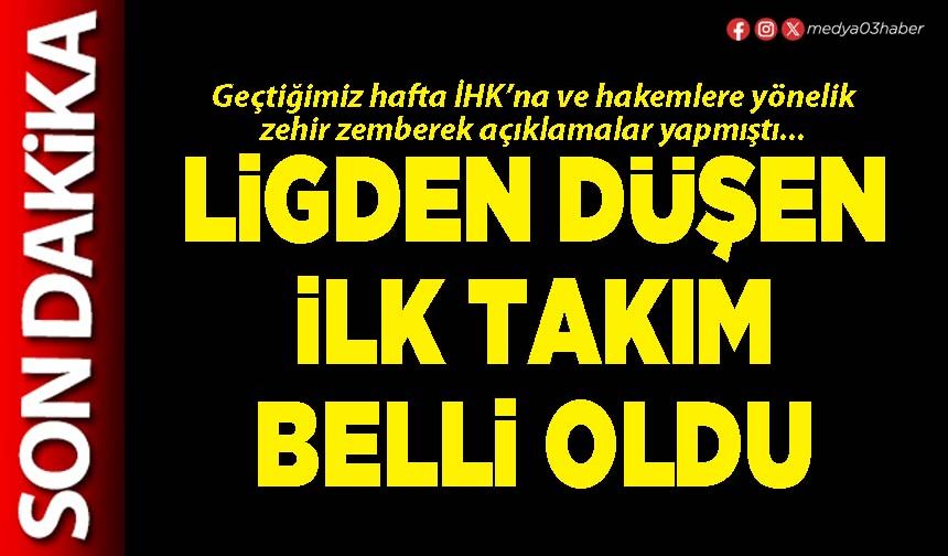 Ligden düşen ilk takım belli oldu