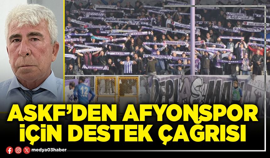 ASKF’den Afyonspor için destek çağrısı