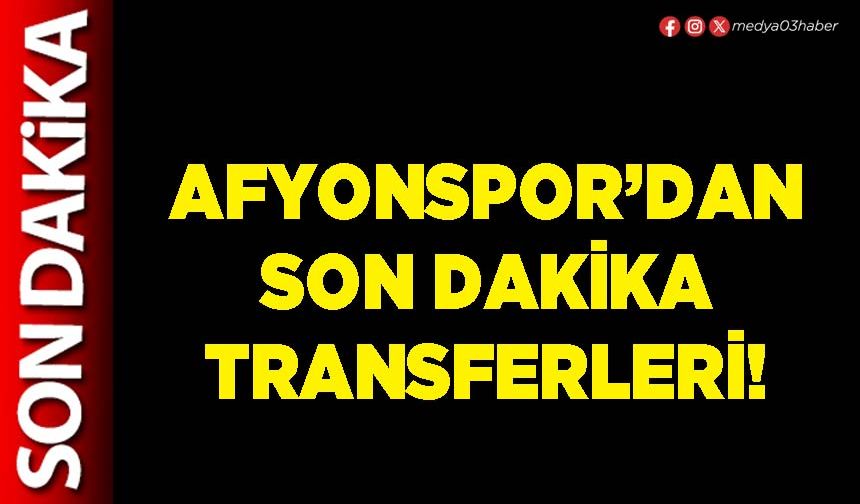 Afyonspor’dan son dakika transferleri!