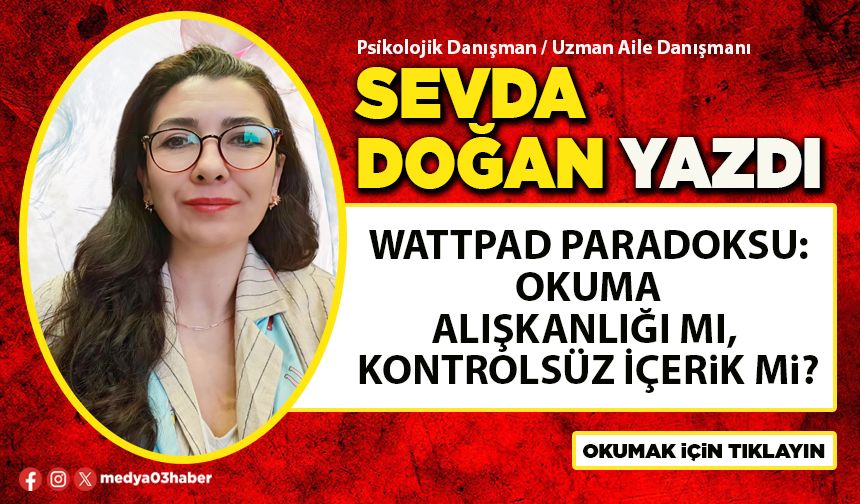 Wattpad Paradoksu: Okuma Alışkanlığı mı, Kontrolsüz İçerik mi?