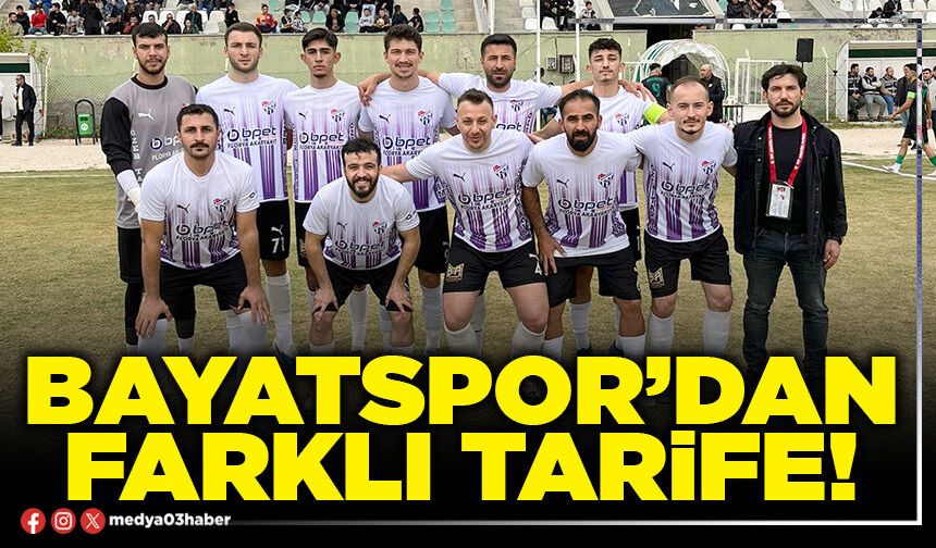 Bayatspor’dan farklı tarife!