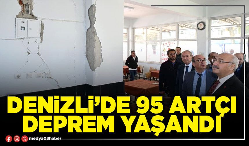 Denizli’de 95 artçı deprem yaşandı