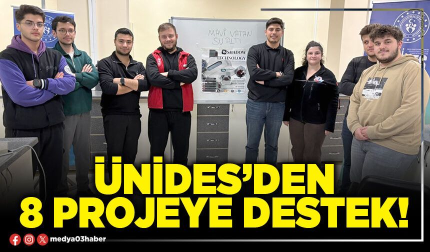 Ünides’den 8 projeye destek!