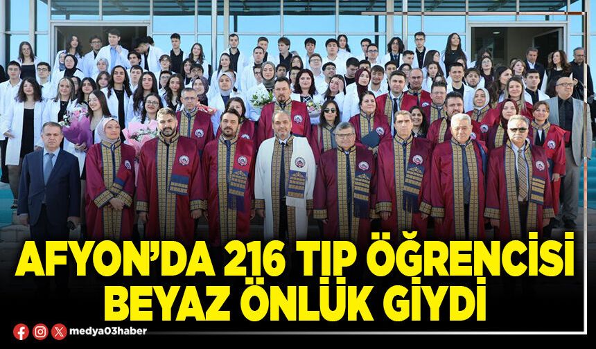 Afyon’da 216 Tıp öğrencisi beyaz önlük giydi