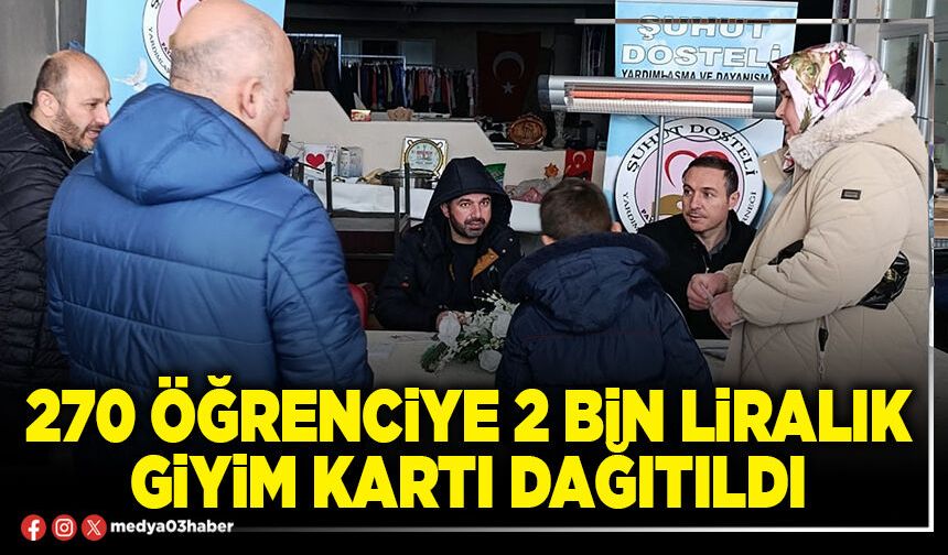 270 öğrenciye 2 Bin liralık giyim kartı dağıtıldı