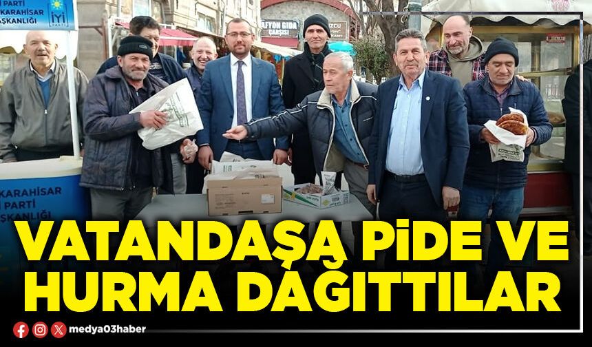 Vatandaşa pide ve hurma dağıttılar