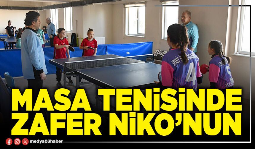 Masa tenisinde zafer NİKO’nun