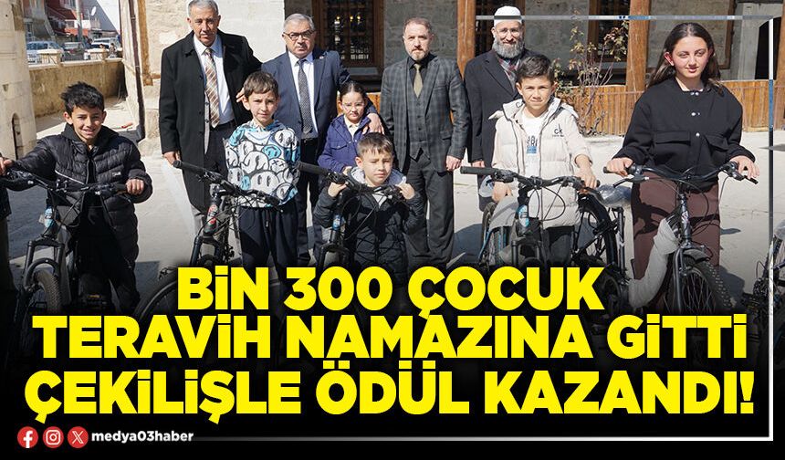 Bin 300 çocuk teravih namazına gitti, çekilişle ödül kazandı!