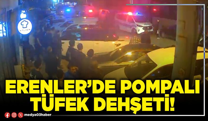 Erenler’de pompalı tüfek dehşeti!