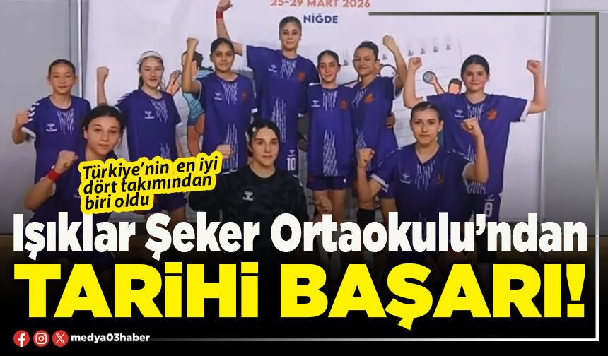 Işıklar Şeker Ortaokulu’ndan tarihi başarı!