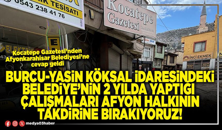 Burcu-Yasin Köksal idaresindeki Belediye’nin 2 yılda yaptığı çalışmaları afyon halkının takdirine bırakıyoruz!