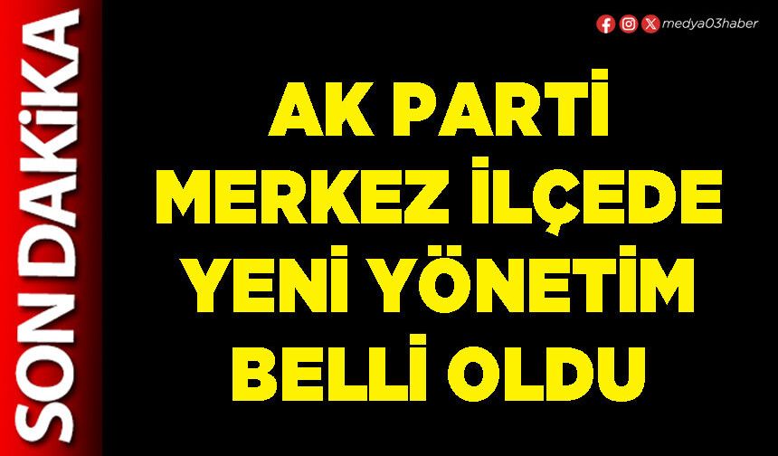 AK Parti Merkez İlçede yeni yönetim belli oldu