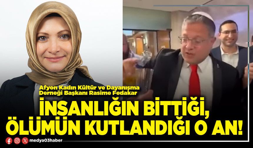 İnsanlığın bittiği, ölümün kutlandığı o an!