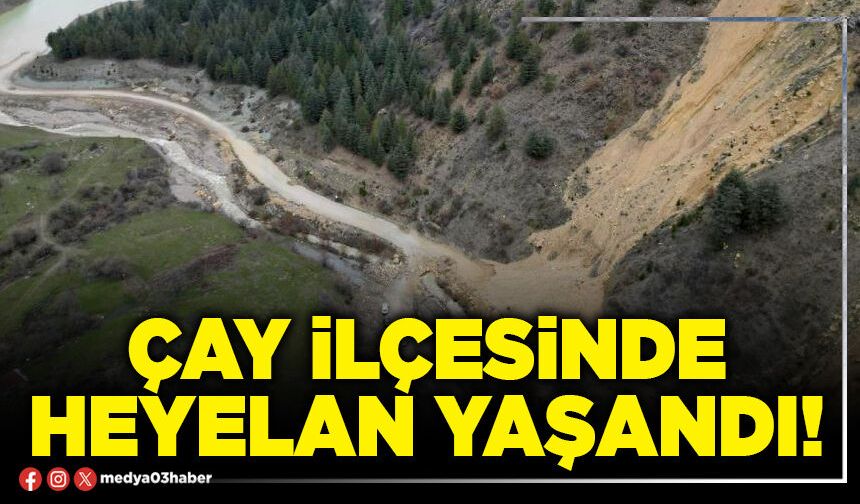 Çay ilçesinde heyelan yaşandı!