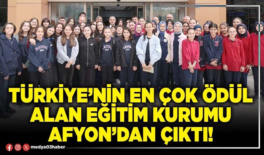 Türkiye’nin en çok ödül alan eğitim kurumu Afyon’dan çıktı!