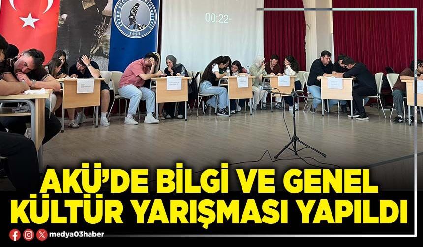 AKÜ’de bilgi ve genel kültür yarışması yapıldı