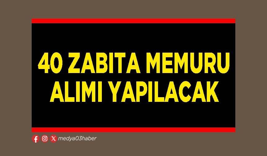 40 Zabıta Memuru alımı yapılacak