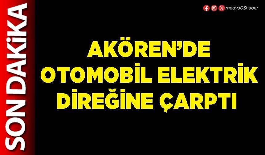 Akören’de otomobil elektrik direğine çarptı