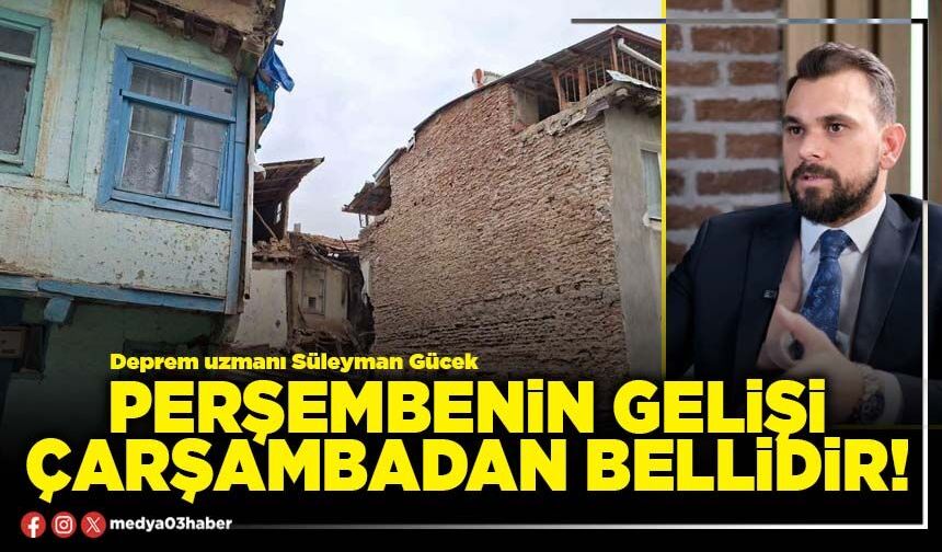 Perşembenin gelişi Çarşambadan bellidir!