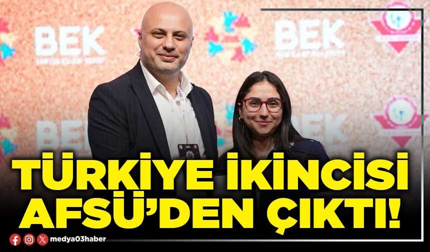 Türkiye ikincisi AFSÜ’den çıktı!