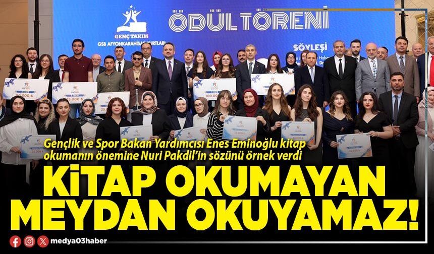 Kitap okumayan meydan okuyamaz!