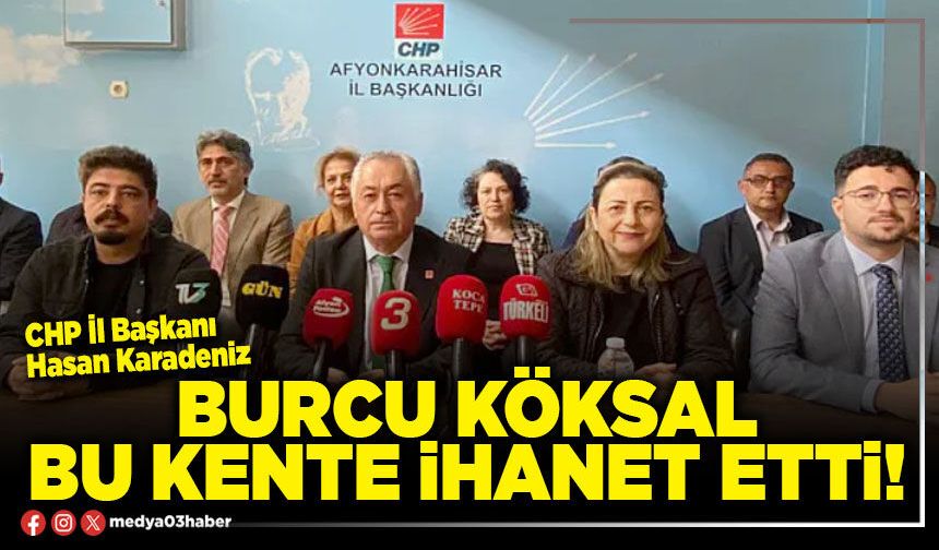 Burcu Köksal bu kente ihanet etti!