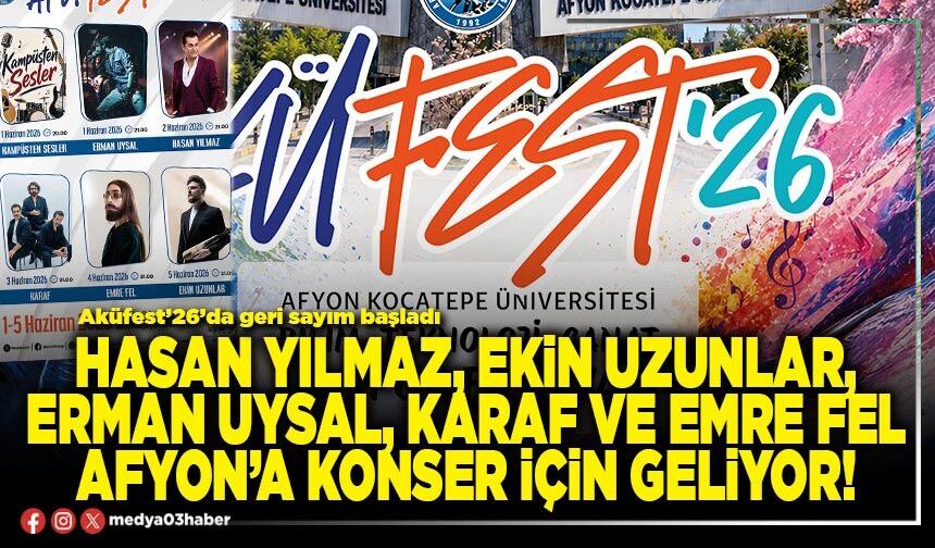 Hasan Yılmaz, Ekin Uzunlar, Erman Uysal, Karaf ve Emre Fel Afyon’a konser için geliyor!