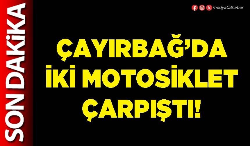 Çayırbağ’da iki motosiklet çarpıştı!
