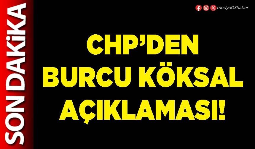 CHP’den Burcu Köksal açıklaması!
