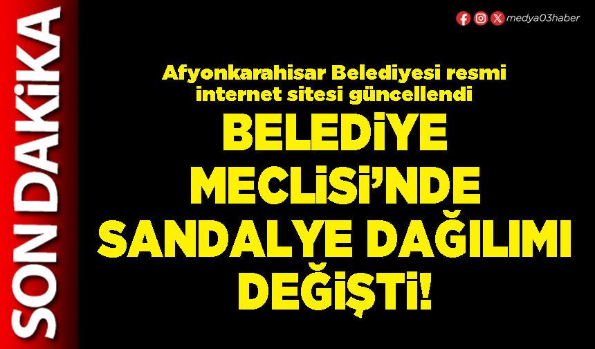 Belediye Meclisi’nde sandalye dağılımı değişti!