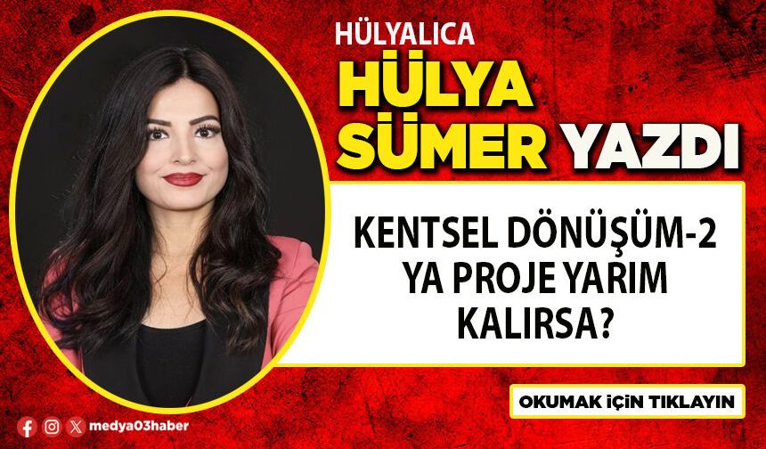Kentsel dönüşüm-2 Ya proje yarım kalırsa?